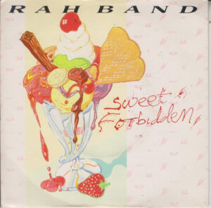 RAH Band - Sweet Forbidden 7 Inch Vinyl Single (7 Inch Record)