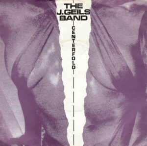 The J. Geils Band - Centerfold 7 Inch Vinyl Single (7 Inch Record)