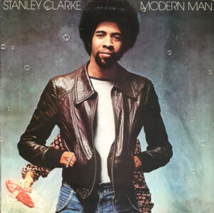 Stanley Clarke - Modern Man Vinyl LP (LP Record, Album)