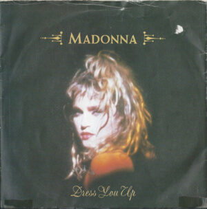 Madonna - Dress You Up 7 Inch Vinyl Single (7 Inch Record)