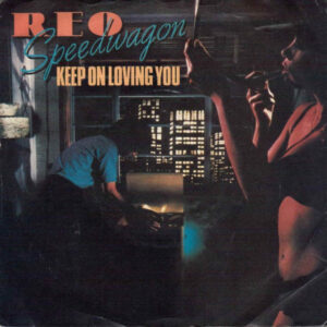 REO Speedwagon - Keep On Loving You 7 Inch Vinyl Single (7 Inch Record)