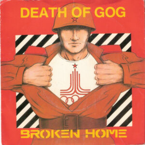 Broken Home - Death Of Gog 7 Inch Vinyl Single (7 Inch Record)
