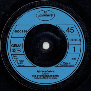 The Steve Miller Band - Abracadabra 7 Inch Vinyl Single (7 Inch Record)