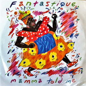 Fantastique - Mama Told Me 12 Inch Vinyl Single (12 Inch Record)
