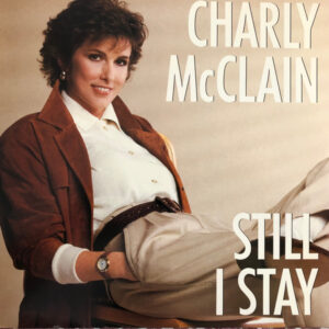 Charly McClain - Still I Stay Vinyl LP (LP Record, Album)