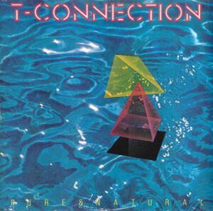 T-Connection - Pure and Natural Vinyl LP (LP Record, Album)