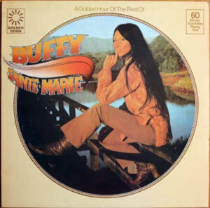 Buffy Sainte-Marie - A Golden Hour Of The Best Of Buffy Sainte-Marie Vinyl LP (Vinyl LP, Compilation)
