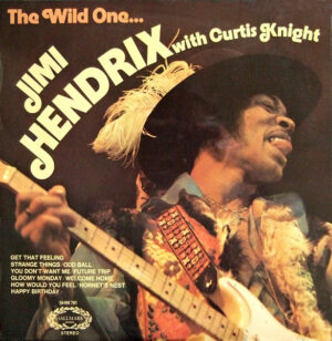Jimi Hendrix With Curtis Knight - The Wild One... Vinyl LP (LP Record, Compilation)