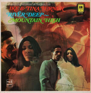 Ike and Tina Turner - River Deep - Mountain High Vinyl LP (Vinyl LP, Album)