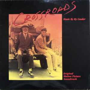 Ry Cooder - Crossroads - Original Motion Picture Soundtrack Vinyl LP (LP Record, Album)