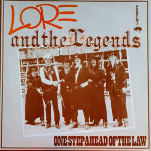 Lore And The Legends - One Step Ahead Of The Law Vinyl LP (LP Record)