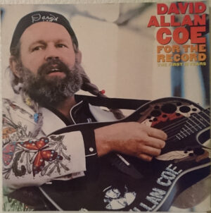 David Allan Coe - For The Record - The First 10 Years Vinyl LP (2xLP Record, Compilation, Gatefold)