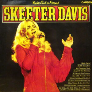 Skeeter Davis - You've Got A Friend Vinyl LP (LP Record, Compilation)