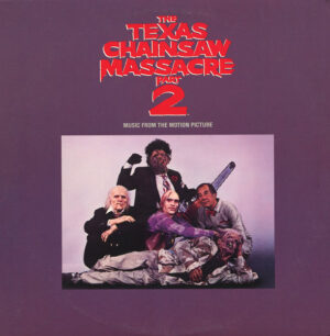The Texas Chainsaw Massacre Part 2 (Music From The Motion Picture) Vinyl LP (LP Record, Album)