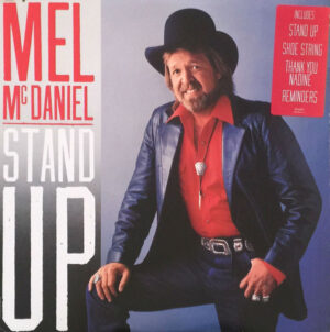 Mel McDaniel - Stand Up Vinyl LP (LP Record, Album)