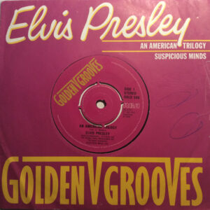 Elvis Presley - An American Trilogy / Suspicious Minds 7 Inch Vinyl (7 Inch Record, Single, Mono)