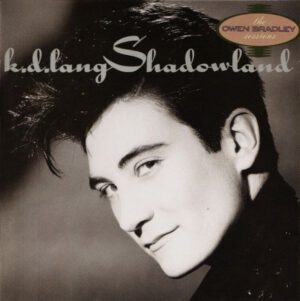k.d. lang - Shadowland (The Owen Bradley Sessions) Vinyl LP (LP Record, Album)