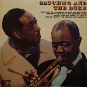 Louis Armstrong and Duke Ellington - Satchmo And The Duke Vinyl LP (LP Record, Compilation)