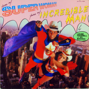 Louise Mandrell and RC Bannon - (You're My) Super Woman, (You're My) Incredible Man... Vinyl LP (LP Record)