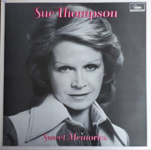 Sue Thompson - Sweet Memories Vinyl LP (LP Record, Album)