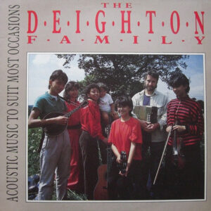 The Deighton Family - Acoustic Music To Suit Most Occasions Vinyl LP (LP Record, Album)