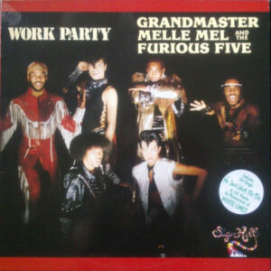 Grandmaster Melle Mel and The Furious Five - Work Party Vinyl LP (LP Record)