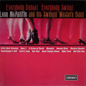 Leon McAuliffe - Everybody Dance! Everybody Swing! Vinyl LP (LP Record)