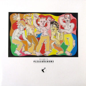 Frankie Goes To Hollywood - Welcome To The Pleasuredome Vinyl LP (2xLP Record, AlbumI)