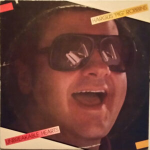 Hargus "Pig" Robbins - Unbreakable Hearts Vinyl LP (LP Record)