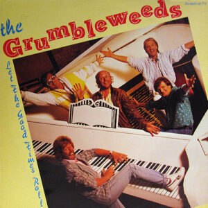 The Grumbleweeds - Let The Good Times Roll Vinyl LP (LP Record)