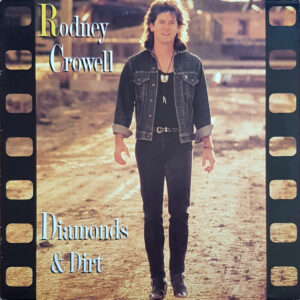 Rodney Crowell - Diamonds and Dirt Vinyl LP (LP Record, Album)