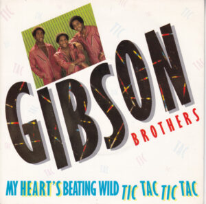 Gibson Brothers - My Heart's Beating Wild Tic Tac Tic Tac 7 Inch Vinyl Single (7 Inch Record)