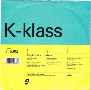 K-Klass - Rhythm Is A Mystery 7 Inch Vinyl Single (7 Inch Record)