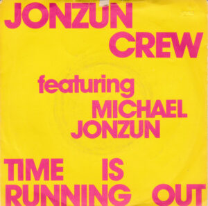 The Jonzun Crew Featuring Michael Jonzun - Time Is Running Out 7 Inch Vinyl Single (7 Inch Record)