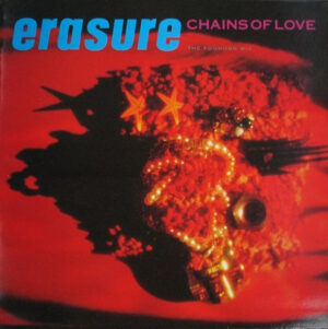 Erasure - Chains Of Love 12 Inch Vinyl Single (12 Inch Record)