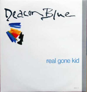 Deacon Blue - Real Gone Kid 12 Inch Vinyl Single (12 Inch Record)