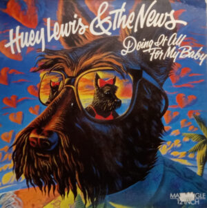 Huey Lewis and The News - Doing It All For My Baby 12 Inch Vinyl Single (12 Inch Record, Maxi)