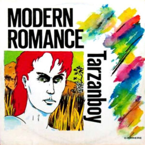 Modern Romance - Tarzan Boy 12 Inch Vinyl Single (12 Inch Record)