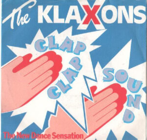 The Klaxons - Clap Clap Sound 7 Inch Vinyl Single (7 Inch Record)