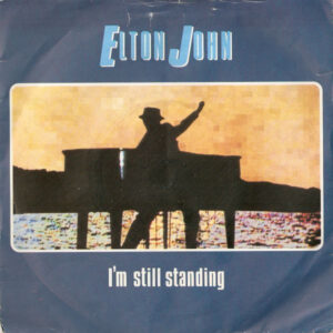 Elton John - I'm Still Standing 7 Inch Vinyl Single (7 Inch Record)