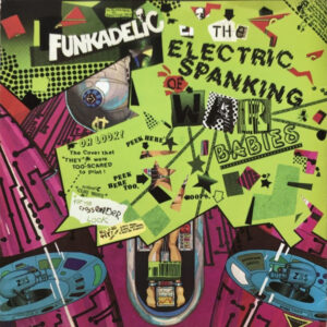 Funkadelic - The Electric Spanking Of War Babies 7 Inch Vinyl Single (7 Inch Record)