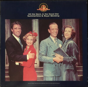 Hit The Deck, In The Good Old Summertime and Royal Wedding Vinyl LP (LP Record, Compilation, Mono)