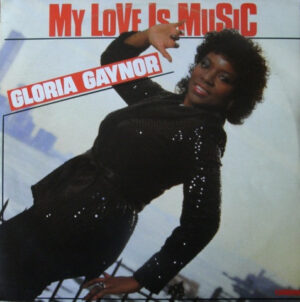 Gloria Gaynor - My Love Is Music 12 Inch Vinyl (12 Inch Single, Maxi)