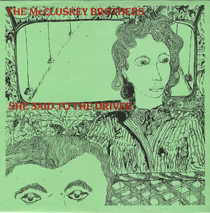 The McCluskey Brothers - She Said To The Driver 12 Inch Vinyl Single (12 Inch Record)