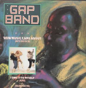The Gap Band - How Music Came About (Bop B Da B Da Da) / I Owe It To Myself (Remix) + (Holiday Dub Mix) 12 Inch Vinyl (12 Inch Single)
