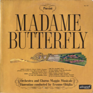 Puccini, Orchestra And Chorus Maggio Musicale Fiorentino Conducted By Erasmo Ghiglia - Madame Butterfly Vinyl LP (LP Record, Mono)
