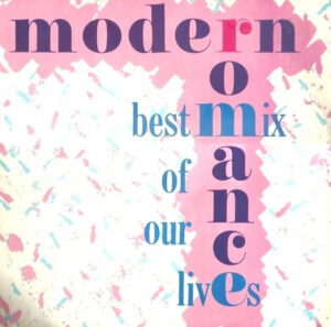 Modern Romance - Best Mix Of Our Lives 12 Inch Vinyl Single (12 Inch Record)