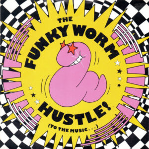 Funky Worm - Hustle! (To The Music...) 7 Inch Vinyl Single (7 Inch Record)