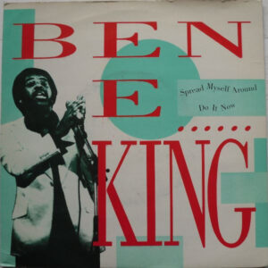 Ben E. King - Spread Myself Around / Do It Now 7 Inch Vinyl Single (7 Inch Record)