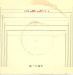 Jon and Vangelis - He Is Sailing 7 Inch Vinyl Single (7 Inch Record)